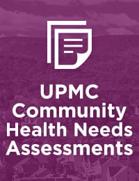 UPMC Community Health Needs Assessments | Community Commitment