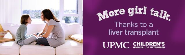 More girl talk. Thanks to a liver transplant | UPMC Children's Hospital of Pittsburgh