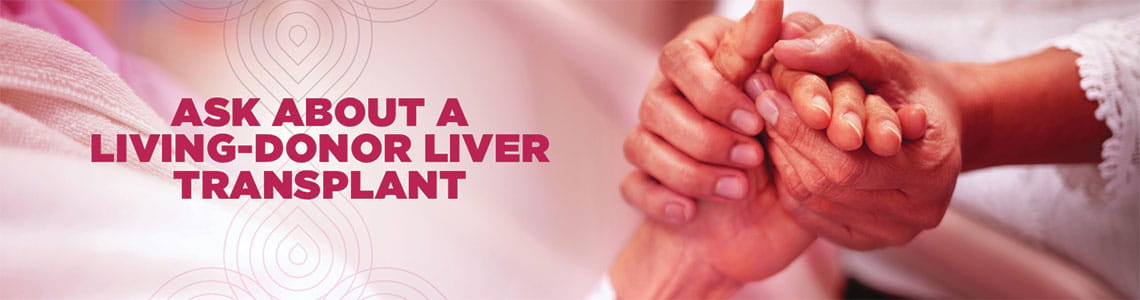 Ask about Living-Donor Transplant | UPMC Transplant Services